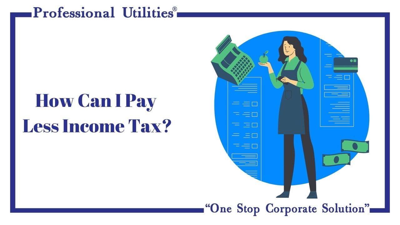 How Can I Pay Less Tax?